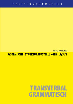 Buchcover Systemische Strukturaufstellungen (SySt®) | Ursula Vorhemus | EAN 9783942131773 | ISBN 3-942131-77-3 | ISBN 978-3-942131-77-3