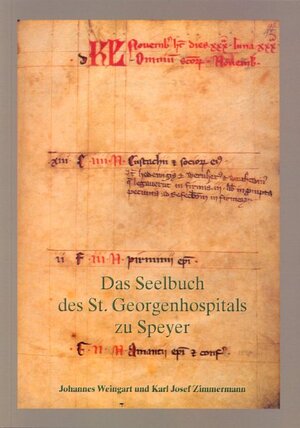 Buchcover Das Seelbuch des St. Georgenhospitals zu Speyer | EAN 9783942133104 | ISBN 3-942133-10-5 | ISBN 978-3-942133-10-4