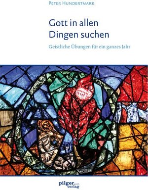 Buchcover Gott in allen Dingen suchen | Peter Hundertmark | EAN 9783942133494 | ISBN 3-942133-49-0 | ISBN 978-3-942133-49-4