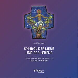 Buchcover Symbol der Liebe und des Lebens | Gerd Babelotzky | EAN 9783942133777 | ISBN 3-942133-77-6 | ISBN 978-3-942133-77-7