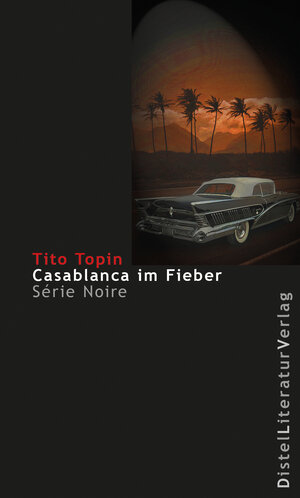 Buchcover Casablanca im Fieber | Tito Topin | EAN 9783942136129 | ISBN 3-942136-12-0 | ISBN 978-3-942136-12-9