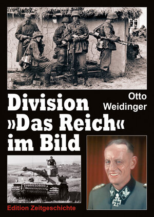 Buchcover Division "Das Reich" im Bild | Otto Weidinger | EAN 9783942145039 | ISBN 3-942145-03-0 | ISBN 978-3-942145-03-9