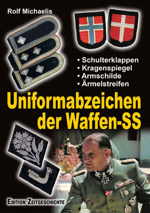 Buchcover Uniformabzeichen der Waffen-SS | Rolf Michaelis | EAN 9783942145404 | ISBN 3-942145-40-5 | ISBN 978-3-942145-40-4