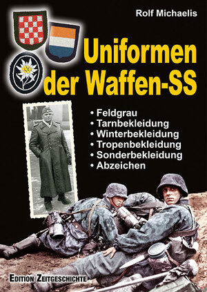 Buchcover Uniformen der Waffen-SS | Rolf Michaelis | EAN 9783942145466 | ISBN 3-942145-46-4 | ISBN 978-3-942145-46-6