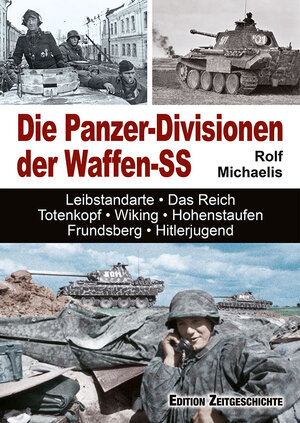 Buchcover Die Panzer-Divisionen der Waffen-SS | Rolf Michaelis | EAN 9783942145480 | ISBN 3-942145-48-0 | ISBN 978-3-942145-48-0