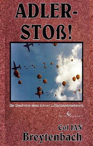 Buchcover Adler-Stoß | Col Jan Breytenbach | EAN 9783942150705 | ISBN 3-942150-70-0 | ISBN 978-3-942150-70-5
