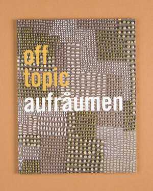 Buchcover off topic #1 Aufräumen  | EAN 9783942154017 | ISBN 3-942154-01-3 | ISBN 978-3-942154-01-7
