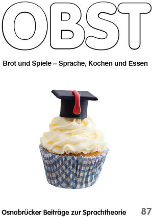 Buchcover Brot und Spiele – Sprache, Kochen und Essen  | EAN 9783942158985 | ISBN 3-942158-98-1 | ISBN 978-3-942158-98-5