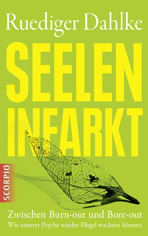 Buchcover Seeleninfarkt | Rüdiger Dahlke | EAN 9783942166973 | ISBN 3-942166-97-6 | ISBN 978-3-942166-97-3