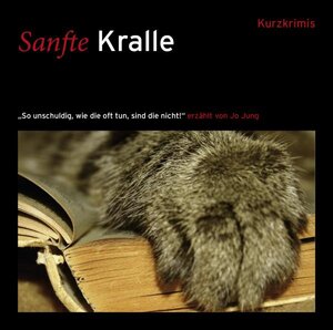 Buchcover Sanfte Kralle | Jo Jung | EAN 9783942168014 | ISBN 3-942168-01-4 | ISBN 978-3-942168-01-4