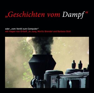 Buchcover Geschichten Vom Dampf | Jo Jung | EAN 9783942168021 | ISBN 3-942168-02-2 | ISBN 978-3-942168-02-1