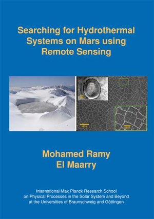 Buchcover Detection of Hydrothermal Systems on Mars using Remote Sensing | Mohamed Ramy El Maarry | EAN 9783942171434 | ISBN 3-942171-43-0 | ISBN 978-3-942171-43-4