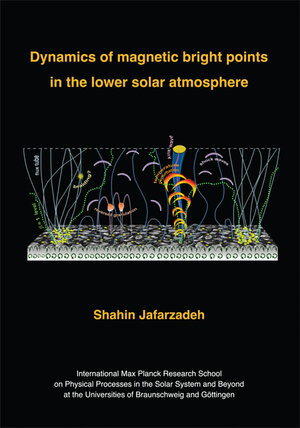Buchcover Dynamics of magnetic bright points in the lower solar atmosphere | Shahin Jafarzadeh | EAN 9783942171755 | ISBN 3-942171-75-9 | ISBN 978-3-942171-75-5