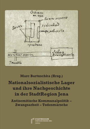 Buchcover Nationalsozialistische Lager und ihre Nachgeschichte in der StadtRegion Jena | Jan Jeskow | EAN 9783942176347 | ISBN 3-942176-34-3 | ISBN 978-3-942176-34-7