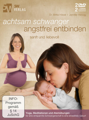 Buchcover Achtsam schwanger, angstfrei entbinden | Britta Hölzel | EAN 9783942177252 | ISBN 3-942177-25-0 | ISBN 978-3-942177-25-2