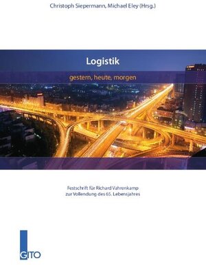 Buchcover Logistik – gestern, heute, morgen  | EAN 9783942183444 | ISBN 3-942183-44-7 | ISBN 978-3-942183-44-4