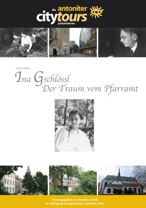 Buchcover Ina Gschlössl: Der Traum vom Pfarramt | Anselm Weyer | EAN 9783942186025 | ISBN 3-942186-02-0 | ISBN 978-3-942186-02-5