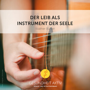 Buchcover Der Leib als Instrument der Seele | Walther Bühler | EAN 9783942192194 | ISBN 3-942192-19-5 | ISBN 978-3-942192-19-4