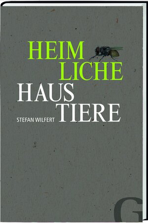 Buchcover Heimliche Haustiere | Stefan Wilfert | EAN 9783942194242 | ISBN 3-942194-24-4 | ISBN 978-3-942194-24-2
