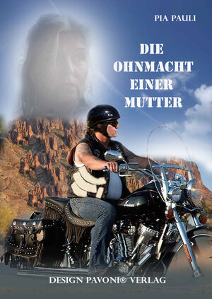Buchcover Die Ohnmacht einer Mutter | Pia Pauli | EAN 9783942199537 | ISBN 3-942199-53-X | ISBN 978-3-942199-53-7