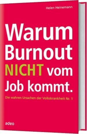 Buchcover Warum Burnout nicht vom Job kommt  | EAN 9783942208567 | ISBN 3-942208-56-3 | ISBN 978-3-942208-56-7