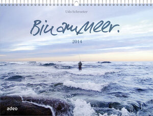 Buchcover Bin am Meer 2014 | Udo Schroeter | EAN 9783942208994 | ISBN 3-942208-99-7 | ISBN 978-3-942208-99-4