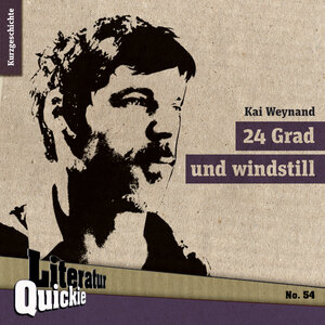 Buchcover 24 Grad und windstill | Kai Weyand | EAN 9783942212717 | ISBN 3-942212-71-4 | ISBN 978-3-942212-71-7