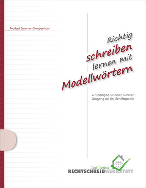 Buchcover Richtig schreiben lernen mit Modellwörtern | Norbert Sommer-Stumpenhorst | EAN 9783942220293 | ISBN 3-942220-29-6 | ISBN 978-3-942220-29-3