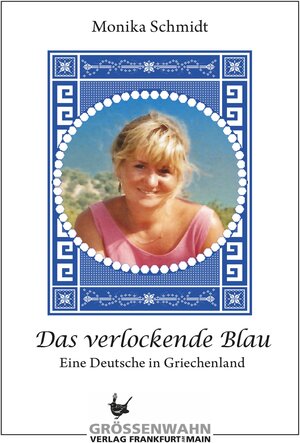 Buchcover Das verlockende Blau | Monika Schmidt | EAN 9783942223218 | ISBN 3-942223-21-X | ISBN 978-3-942223-21-8