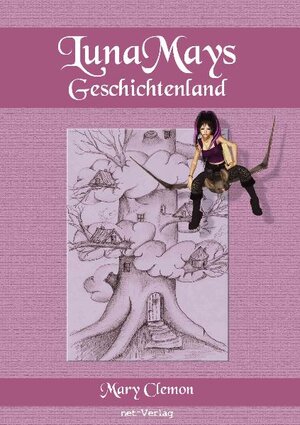 Buchcover LunaMay Geschichtenland | Beate Büse | EAN 9783942229159 | ISBN 3-942229-15-3 | ISBN 978-3-942229-15-9