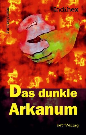 Buchcover Das dunkle Arkanum | Indihex | EAN 9783942229951 | ISBN 3-942229-95-1 | ISBN 978-3-942229-95-1