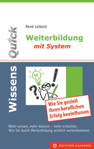 Buchcover WissensQuick - Weiterbildung mit System | René Leibold | EAN 9783942230797 | ISBN 3-942230-79-8 | ISBN 978-3-942230-79-7