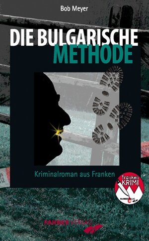 Buchcover Die bulgarische Methode | Bob Meyer | EAN 9783942251105 | ISBN 3-942251-10-8 | ISBN 978-3-942251-10-5