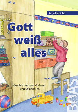 Buchcover Gott weiß alles | Katja Habicht | EAN 9783942258128 | ISBN 3-942258-12-9 | ISBN 978-3-942258-12-8