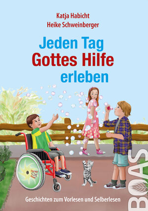 Buchcover Jeden Tag Gottes Hilfe erleben | Katja Habicht | EAN 9783942258265 | ISBN 3-942258-26-9 | ISBN 978-3-942258-26-5
