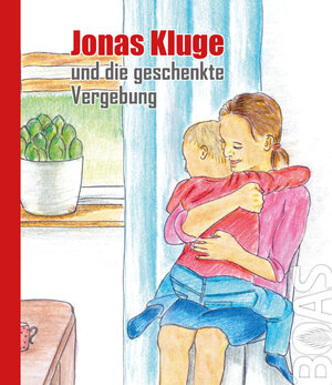 Buchcover Jonas Kluge und die geschenkte Vergebung | F. von der Mark | EAN 9783942258364 | ISBN 3-942258-36-6 | ISBN 978-3-942258-36-4