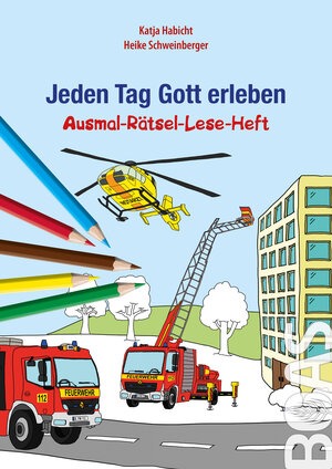 Buchcover Jeden Tag Gott erleben - Ausmal-Rätsel-Lese-Heft | Katja Habicht | EAN 9783942258425 | ISBN 3-942258-42-0 | ISBN 978-3-942258-42-5