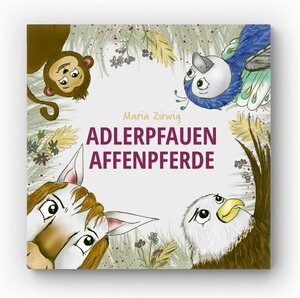 Buchcover Adlerpfauenaffenpferde | Maria Zirwig | EAN 9783942258432 | ISBN 3-942258-43-9 | ISBN 978-3-942258-43-2