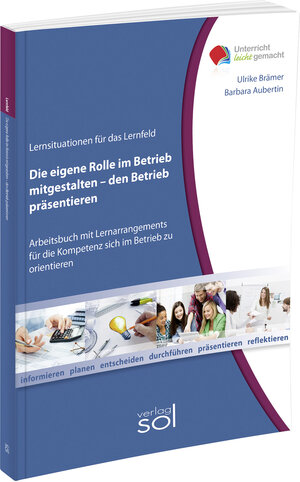 Buchcover Lernfeld: Die eigene Rolle im Betrieb mitgestalten und den eigenen Betrieb präsentieren - E-Book | Ulrike Brämer | EAN 9783942264884 | ISBN 3-942264-88-9 | ISBN 978-3-942264-88-4