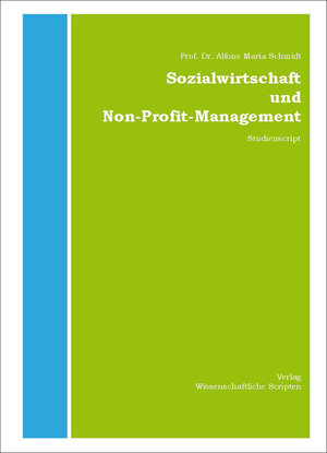 Buchcover Sozialwirtschaft und Non-Profit-Management | Alfons-Maria Schmidt | EAN 9783942267090 | ISBN 3-942267-09-8 | ISBN 978-3-942267-09-0