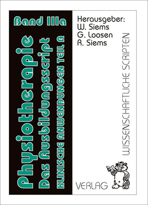 Buchcover Physiotherapie - Das Ausbildungsscript Band 3a | Werner Siems | EAN 9783942267236 | ISBN 3-942267-23-3 | ISBN 978-3-942267-23-6