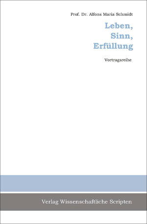 Buchcover Leben, Sinn, Erfüllung  | EAN 9783942267489 | ISBN 3-942267-48-9 | ISBN 978-3-942267-48-9
