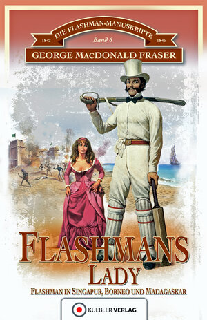 Buchcover Flashmans Lady | George MacDonald Fraser | EAN 9783942270960 | ISBN 3-942270-96-X | ISBN 978-3-942270-96-0
