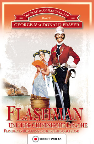 Buchcover Flashman und der Chinesische Drache | George MacDonald Fraser | EAN 9783942270984 | ISBN 3-942270-98-6 | ISBN 978-3-942270-98-4