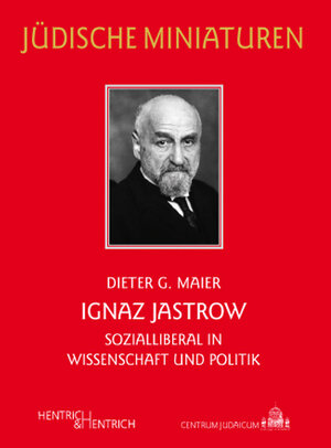 Buchcover Ignaz Jastrow | Dieter G Maier | EAN 9783942271066 | ISBN 3-942271-06-0 | ISBN 978-3-942271-06-6