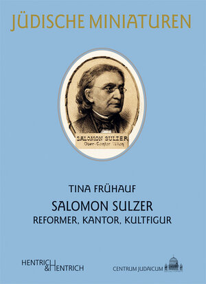 Buchcover Salomon Sulzer | Tina Frühauf | EAN 9783942271868 | ISBN 3-942271-86-9 | ISBN 978-3-942271-86-8