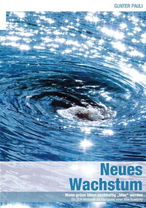 Buchcover Neues Wachstum | Gunter Pauli | EAN 9783942276009 | ISBN 3-942276-00-3 | ISBN 978-3-942276-00-9