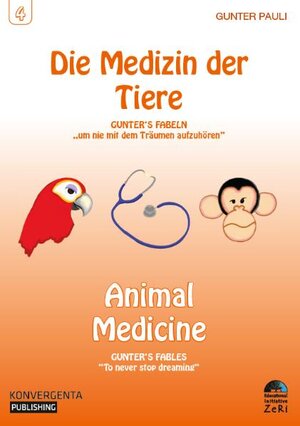 Buchcover Die Medizin der Tiere | Gunter Pauli | EAN 9783942276535 | ISBN 3-942276-53-4 | ISBN 978-3-942276-53-5