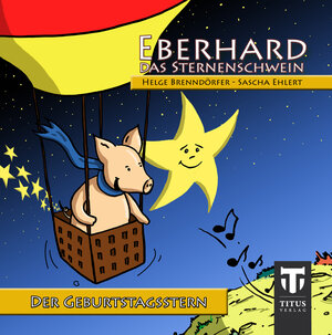 Buchcover Eberhard, das Sternenschwein | Sascha Ehlert | EAN 9783942277112 | ISBN 3-942277-11-5 | ISBN 978-3-942277-11-2