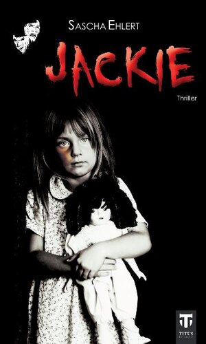 Buchcover Jackie | Sascha Ehlert | EAN 9783942277327 | ISBN 3-942277-32-8 | ISBN 978-3-942277-32-7